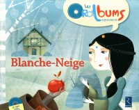 Blanche-Neige (+ CD audio)