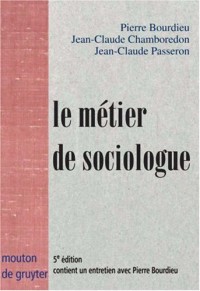 Le Metier De Sociologue: Prealables Epistemologiques