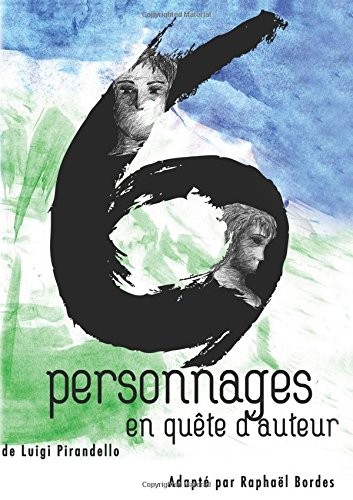 Six personnages en quête d'auteur
