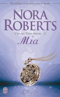 L'île des Trois Soeurs, Tome 3 : Mia