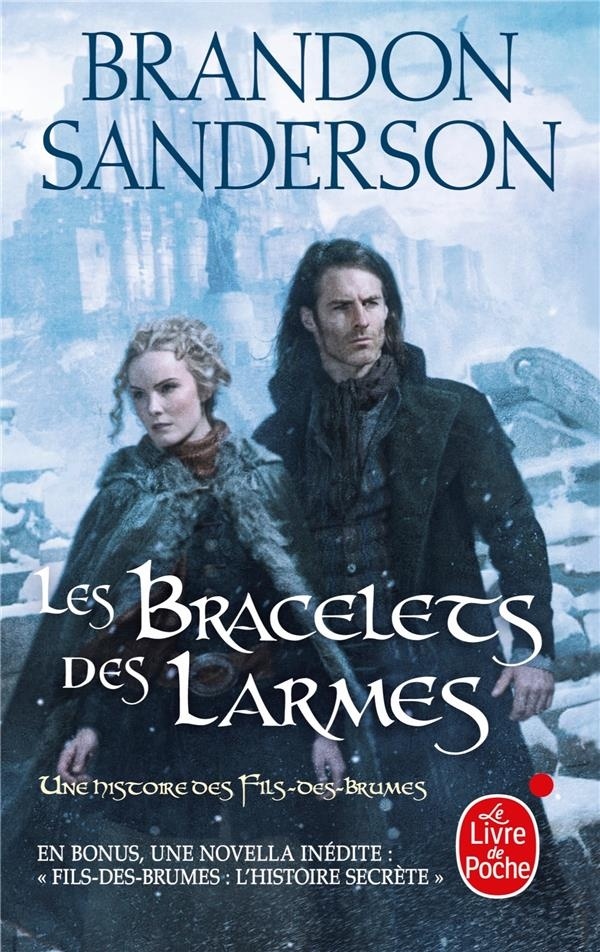 Les Bracelets des Larmes (Fils des brumes, Tome 6)