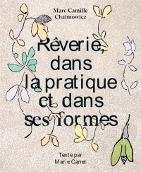 Rêverie, dans la pratique et dans ses formes