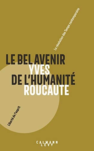 Le Bel avenir de l'humanité
