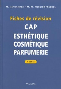 CAP Esthétique Cosmétique Parfumerie : Fiches de révision