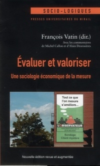 Evaluer et valoriser : Une sociologie économique de la mesure