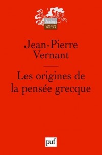 Les origines de la pensée grecque