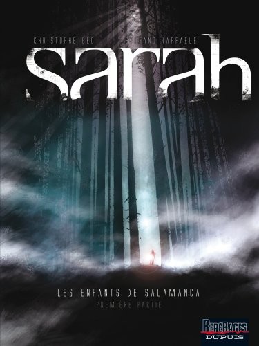 Sarah : Les enfants de Salamanca : Première partie