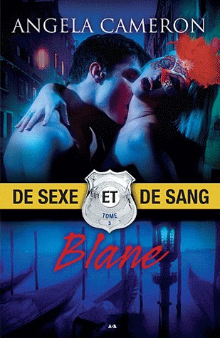 De sexe et de sang - Tome 3 : Blane