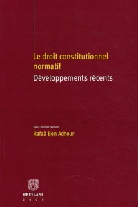 Le droit constitutionnel normatif : Développements récents