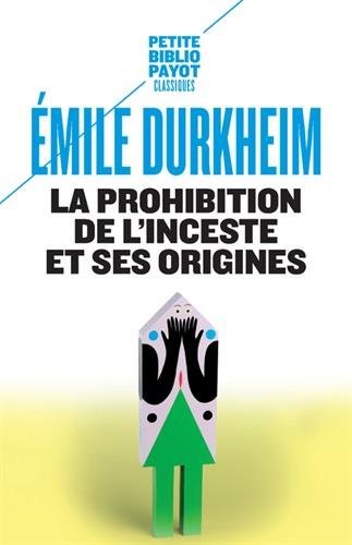 La prohibition de l'inceste et ses origines