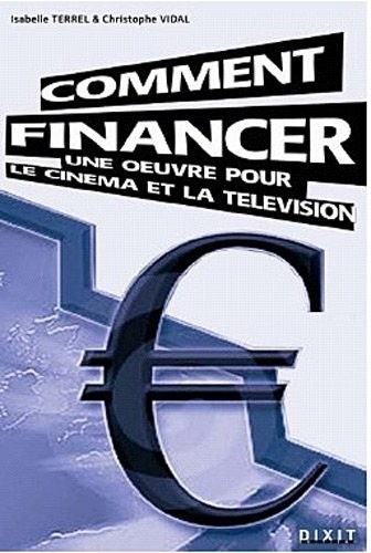 Comment financer : cinéma et télévision