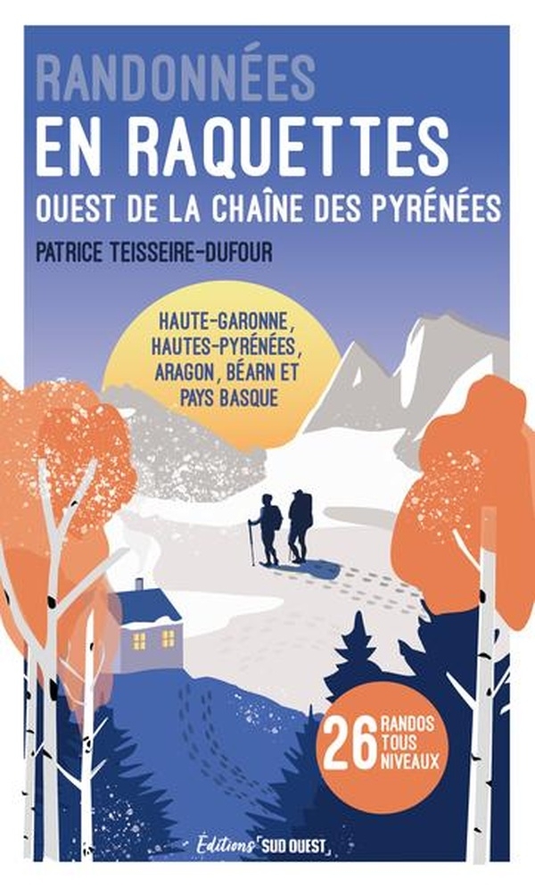 Randonnées en raquettes - Pyrénées Ouest