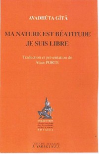 Ma nature est Béatitude : Je suis libre