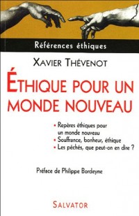 Ethique pour un monde nouveau : Repères éthiques pour un monde nouveau Les péchés, que peut-on en dire ? Souffrance, bonheur, éthique