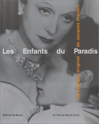 Les Enfants du Paradis : Le Scénario inédit de Jacques Prévert