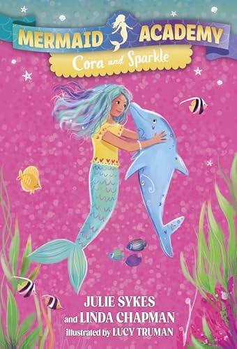 Mermaid Academy #2: Cora and Sparkle [9780593899755]