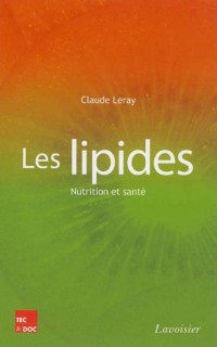 Les lipides : Nutrition et santé