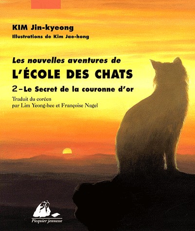 Les Nouvelles Aventures de l'Ecole des Chats, Tome 2 : Le secret de la couronne d'or