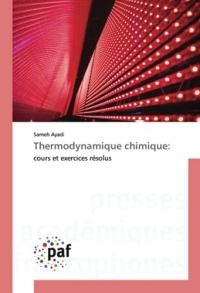 Thermodynamique chimique:: cours et exercices résolus