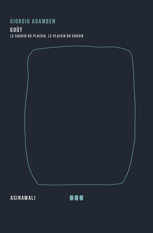 Goût: Le savoir du plaisir, le plaisir du savoir