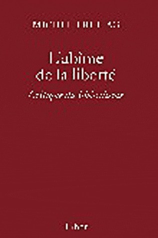 L'abîme de la liberté : Critique du libéralisme