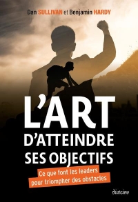 L'art d'atteindre ses objectifs