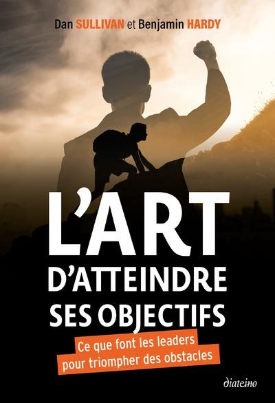 L'art d'atteindre ses objectifs