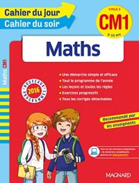 Cahier du jour/Cahier du soir Maths CM1 - Nouveau programme 2016