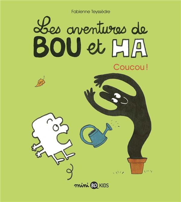 Les aventures de Bou et Ha, Tome 02: Les aventures de Bou et Ha nº2 : Coucou !