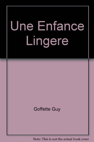 Une enfance lingère