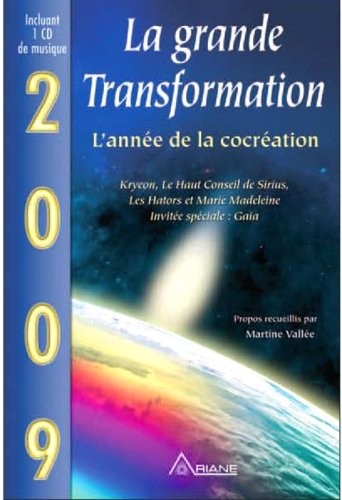 La Grande Transformation - 2009 L'année de la cocréation