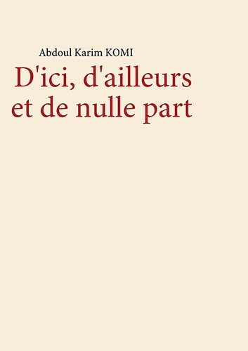 D'ici, d'ailleurs et de nulle part
