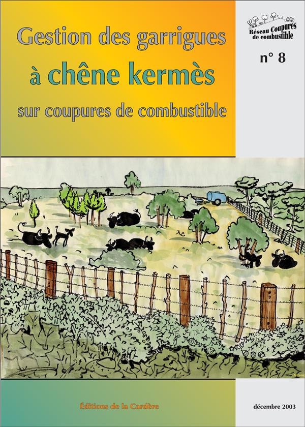 Gestion des Garrigues a Chene Kermes Sur Coupures de Combustible