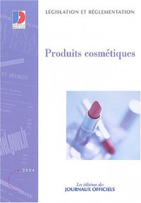 Produits cosmétiques, édition 2004