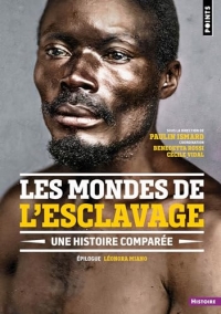 Les Mondes de l'esclavage: Une histoire comparée