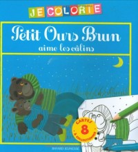 Petit Ours Brun aime les câlins