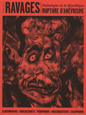 Ravages, N° 1 : Pathologies de la démocratie : rupture d'anévrisme