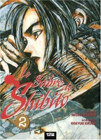 Le sabre de Shibito, Tome 2 :