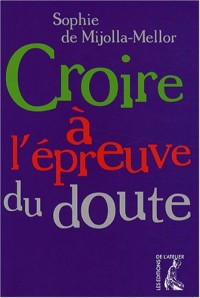 Croire à l'épreuve du doute
