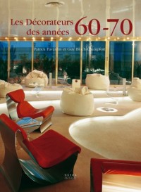 Les décorateurs des années 60-70