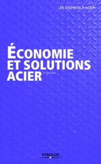 Economie et solutions acier : Guide pratique à l'usage des professionnels du BTP