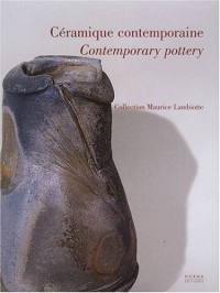 Céramique contemporaine : Edition bilingue français-anglais