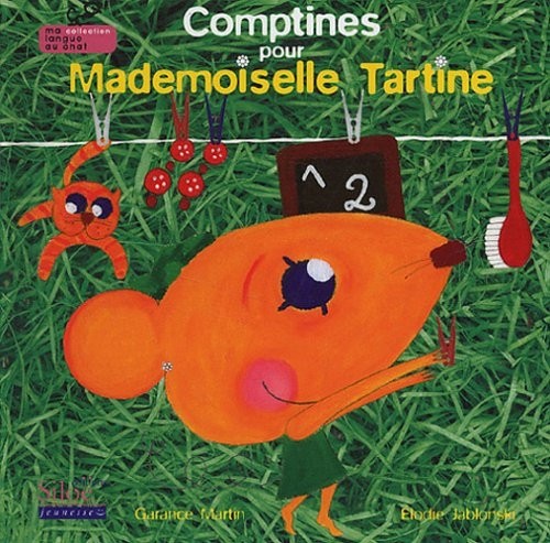 Comptines pour Mademoiselle Tartine [9782842313333]