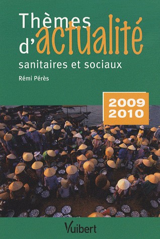 Thèmes d'actualité sanitaires et sociaux