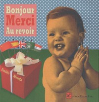 Bonjour merci au revoir