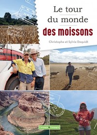 Le tour du monde des moissons