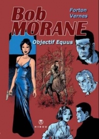 Bob Morane : Objectif Equus