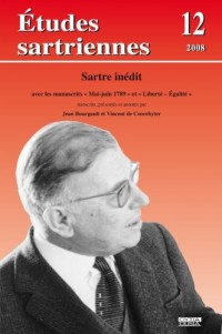 Sartre inédit. Avec les manuscrits «Mai-juin 1789» et «Liberté - Égalité» (Études Sartriennes, 12/2008)