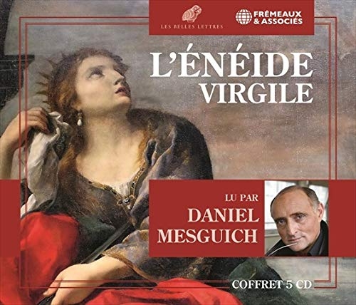 L’ÉNÉIDE - VIRGILE: LU PAR DANIEL MESGUICH