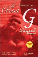 Le Guide Tabou du Point-G et de l'éjaculation féminine